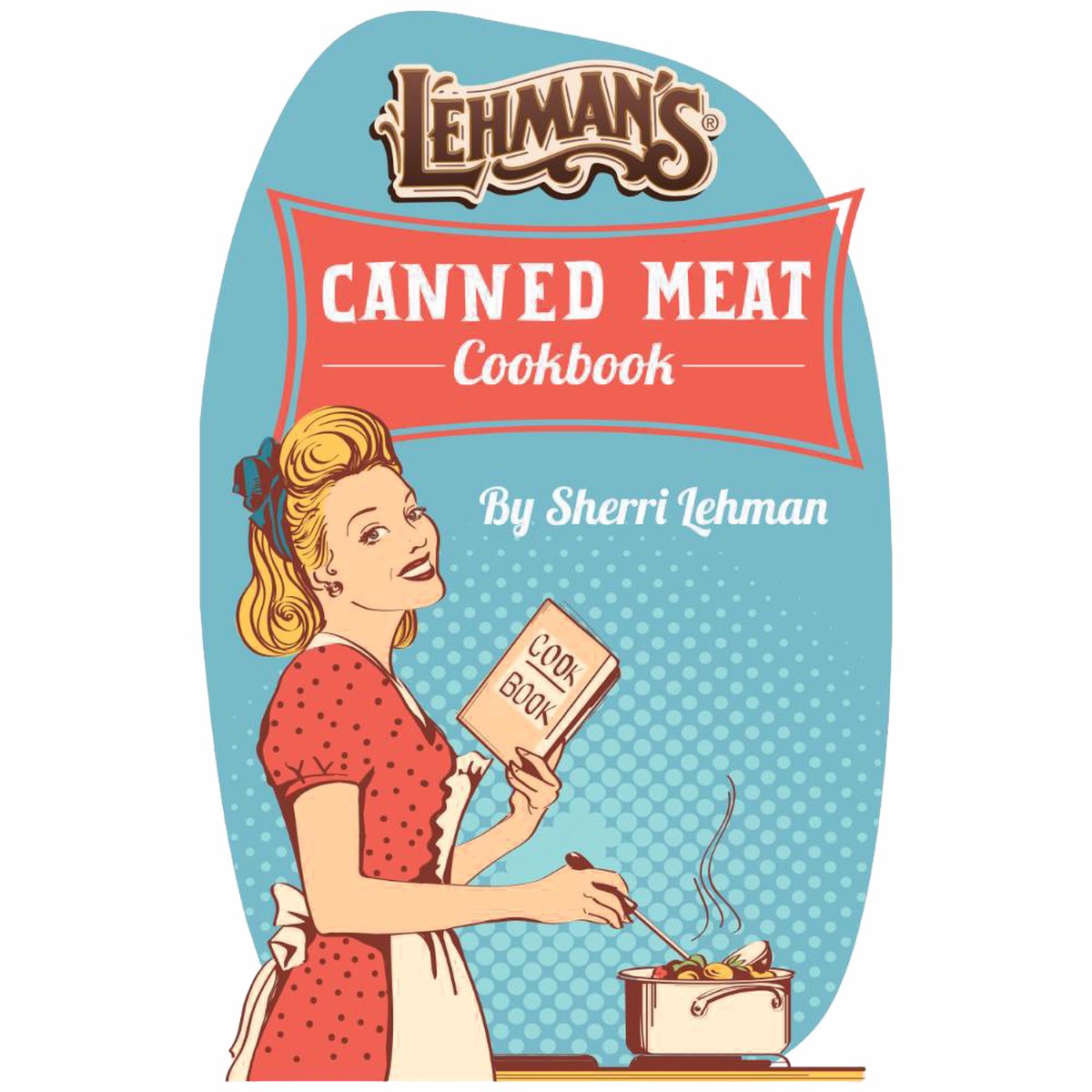 Mrs LehmanS Canned Meat Cookbook