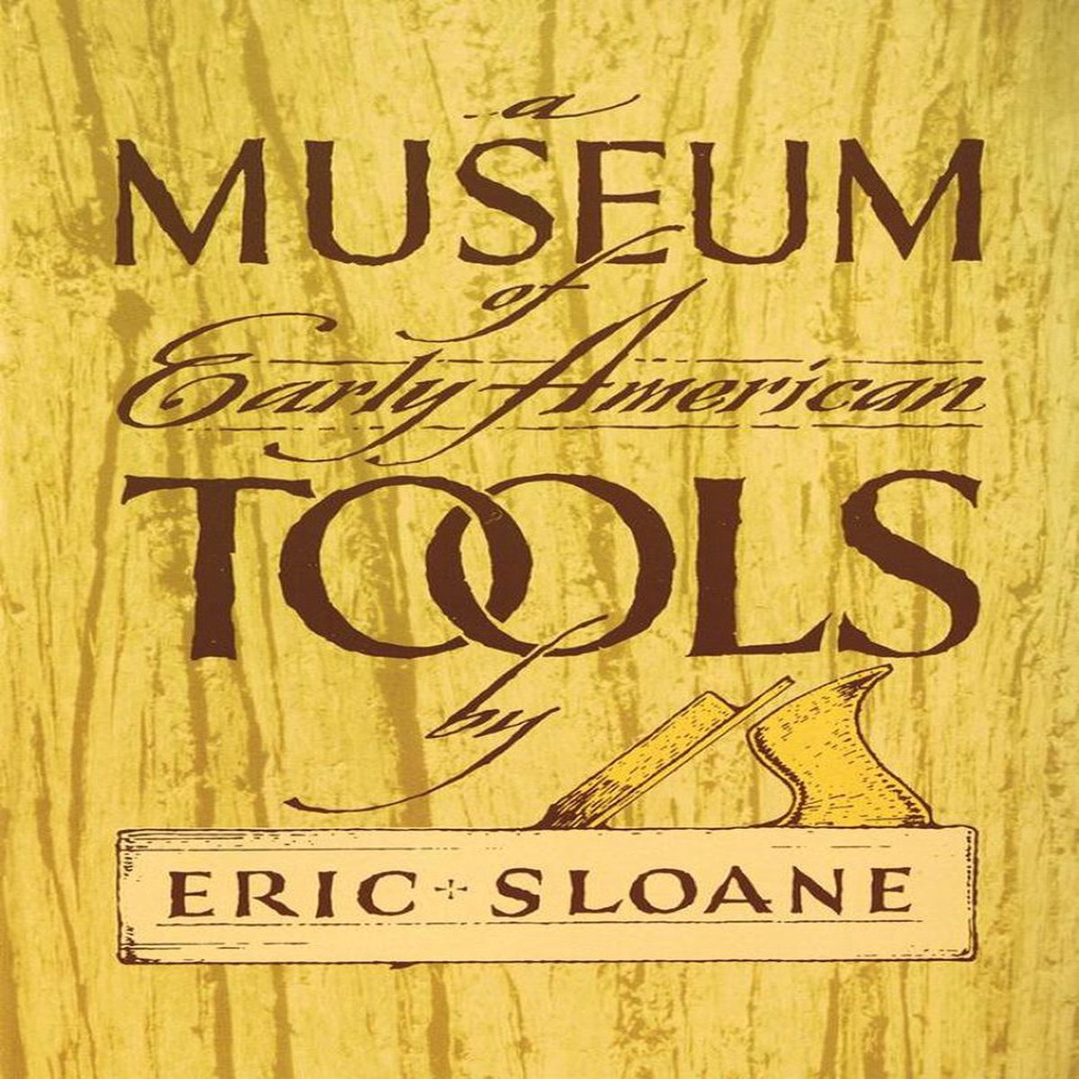 A Museum Of Early American Tools Book