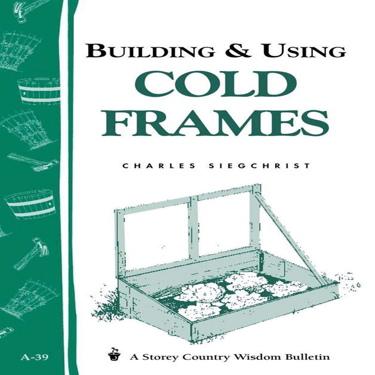 Building And Using Cold Frames Book